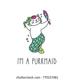 I'm a purrmaid. Doodle vector illustration of cute cat mermaid looking into the mirror. Can be used for t-short print, poster or card