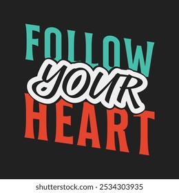 Persigue tus sueños: Vector Inspiradora Imagen Seguir al deseo de tu corazón