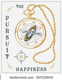 The pursuit is happiness. Craft retro vintage design. Graphic vector illustration. Old badge, label, logo template.