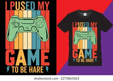 I Pused My Game To Be Hare trendy glitchy gamepad joystick controller Typography Vector gamer Video gamer t-shirt design Mugs, Bags, Poster, Cards
