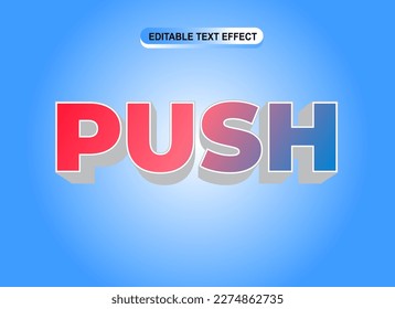 Push 3D editable text effect bold template vector