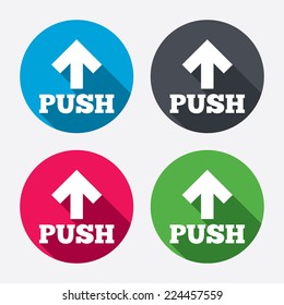 Push action sign icon. Press arrow symbol Circle buttons with long shadow. 4 icons set. Vector