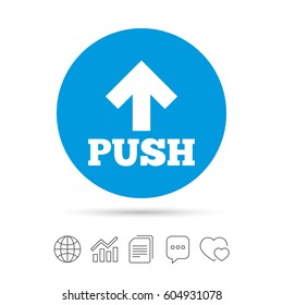 Push action sign icon. Press arrow symbol Copy files, chat speech bubble and chart web icons. Vector