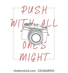 PUSH WITH ALL ONES MIGHT T-SHIRT VECTOR ARTWORK