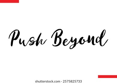 Push Beyond spirit quote modiren text typography