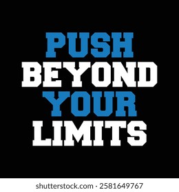 push beyond your limits text on black background.