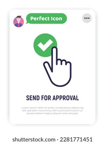 Pulse el botón con marca de verificación por dedo. Haga clic en sí. Icono de línea delgada. Enviar para aprobación. Aceptar el acuerdo. Ilustración vectorial moderna.