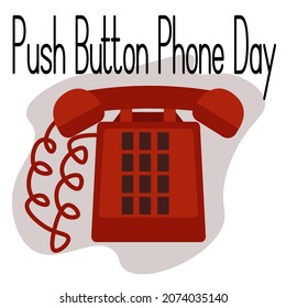 Push Button Phone Day, Idea for poster, banner, flyer or postcard vector illustration