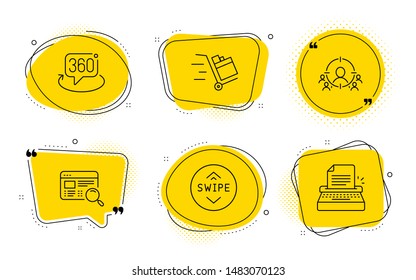 Push cart, 360 degree and Typewriter signs. Chat bubbles. Website search, Swipe up and Business targeting line icons set. Find internet, Scroll screen, People and target aim. Express delivery. Vector