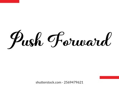 Push Forward spirit quote modiren text typography