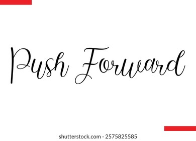 Push Forward spirit quote modiren text typography