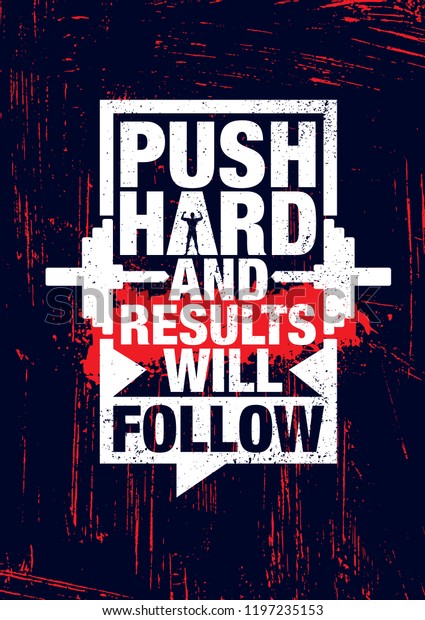 Push Hard Results Will Follow Inspiring Stock Vector (Royalty Free ...