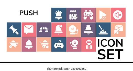  push icon set. 19 filled push icons. Simple modern icons about  - Alarm, Push pin, Wheelbarrow, Bell, Gamepad, Player, Private message, up, Alarm bell, Control, Mute, Bowling