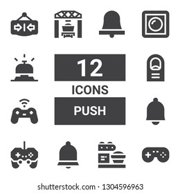 push icon set. Collection of 12 filled push icons included Gamepad, Loader, Bell, Finger, Dimmer, Close