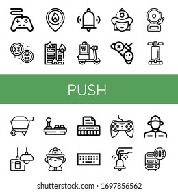 push icon set. Collection of Controller, Buttons, Firefighter, Building on fire, Bell, Scooter, Alarm, Abdominal bench, Wheelbarrow, Turn off, Joystick, Keyboard, Adjustment icons