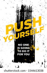 push motivational quotes tshirt vector design