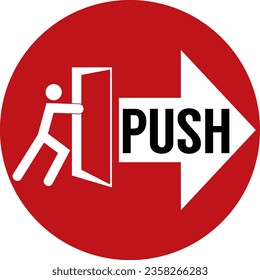 push to open the door,signage with  icon of the people trying to open the door. vector illustration, ready to printed at sticker,paper,wood,acrylic. template for door sign at ATM,bank,hotel,office,bar