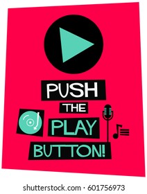 Push The Play Button