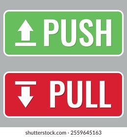 Push and Pull Signs. Red and Green Vector. Door Label Sticker.
