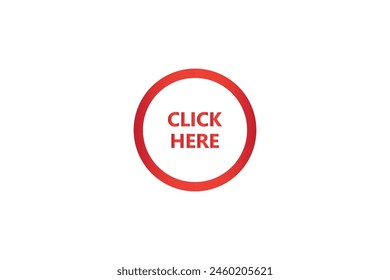 Push red button with the word click here on white background.