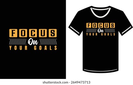 Push through distractions with the “Focus on Your Goals” tee. It’s not just clothing—it’s a mindset