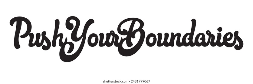push your boundaries text on white background.