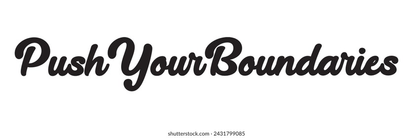 push your boundaries text on white background.