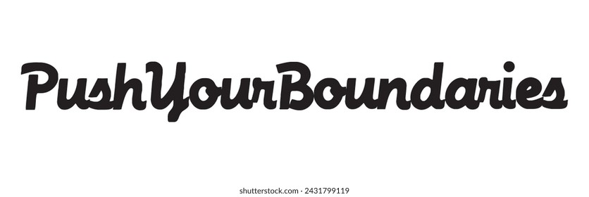 push your boundaries text on white background.