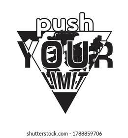 Push Your Limit Camouflage Sliced Sport Slogan . Military Typography Slogan College With Army Badge, Pin, Patch Soldier T-shirt And Apparels Print Graphic Vector Varsity Typography Urban.