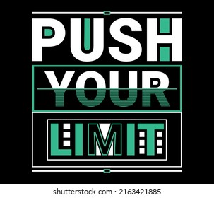 Empuje tu límite inspirador presupuesto diseño de camisetas modernas