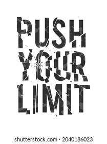 Push your limit - slogan for t-shirt design with broken glass effect and  camouflage texture. Typography graphics for tee shirt, apparel print with broken glass and camo in military army style. Vector