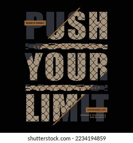 Push your limit, slogan typography graphic design, for t-shirt prints, vector illustration