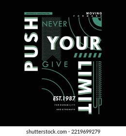 push your limit text frame typography quote t shirt design. vector illustration design for print ready