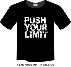 Push Your Limit - T-shirt print, graphic for t-shirt. Slogan for t-shirt, Tee Design For Printing