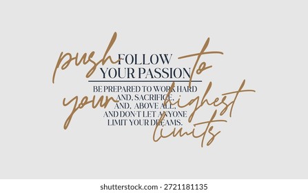 Push your limits, abstract typography motivational quotes modern design slogan. Vector illustration graphics print t shirt, apparel, background, poster, banner, postcard and or social media