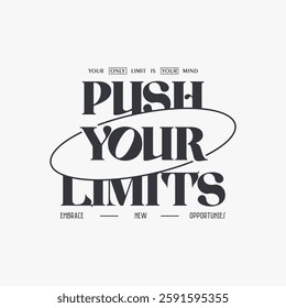 push your limits graphic tee shirt  design inspiration 