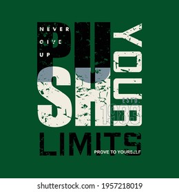 push your limits slogan quote typography graphic t shirt design vector idea for ready print