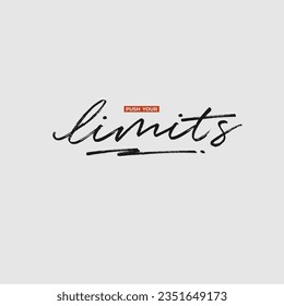 push your limits stylish typography slogan for t-shirt. Abstract design .Vector print, typography