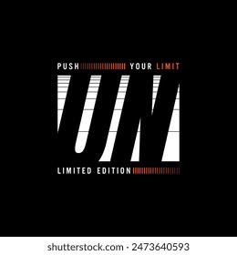 push your limits typography graphic for t shirt ,poster and etc. 