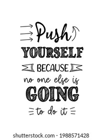 Push Your self Motivational Typography design for t-shirt