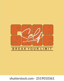 Push Your Self, quote, Typography T-Shirt Design vector illustration.