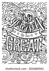 Push yourself to be a great coloring book. motivational Quotes coloring book design. inspirational quotes design.
