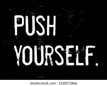 Push Yourself creative motivation quote design