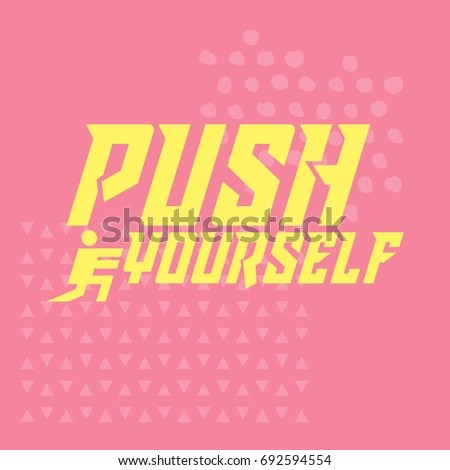 Push Yourself Lettering Print Posters Motivation Stock Vector