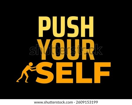 Push Yourself Motivational Quote T-Shirt Design Fitness Gym Typography