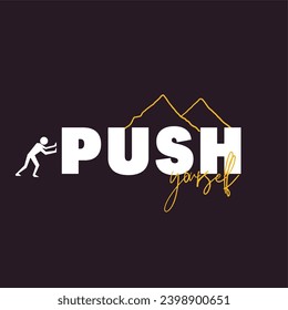 Push Yourself Motivational Visual Art Vector 