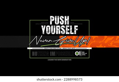 Setze dich selbst, gib nie auf, gib moderne und stilvolle Motivationsziffern Typografie-Slogan. Farbige, abstrakte Illustrations-Design-Vektorgrafik für Print-T-Shirt, Apple, Typografie, Poster und andere Verwendungszwecke.