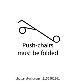 Push-chairs Must Be Folded Icon