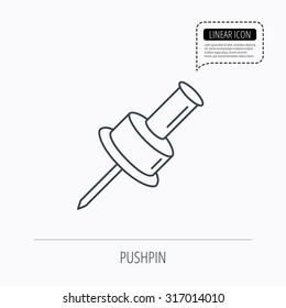 Pushpin icon. Pin tool sign. Office stationery symbol. Linear outline icon. Speech bubble of dotted line. Vector