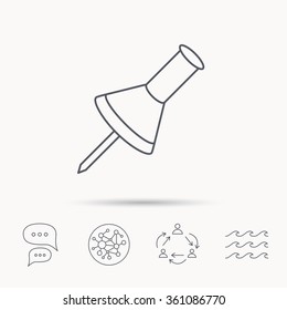 Pushpin icon. Pin tool sign. Office stationery symbol. Global connect network, ocean wave and chat dialog icons. Teamwork symbol.